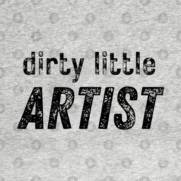 Dirty Little Artist by TJWDraws